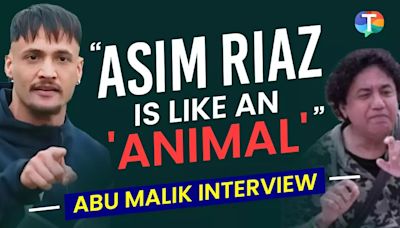 “Asim Riaz Is Like An 'Animal'”: Abu Malik Interview