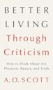 Better Living Through Criticism