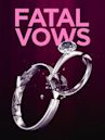 Fatal Vows