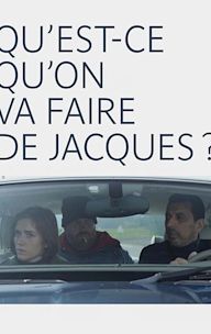 Qu'est-ce qu'on va faire de Jacques ?