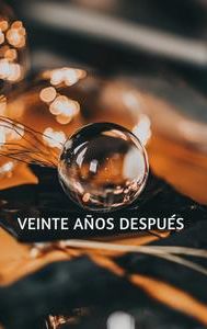 Veinte Años Después