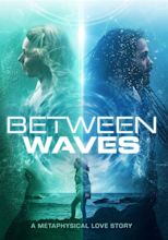 Between Waves (2020) - Posters — The Movie Database (TMDB)