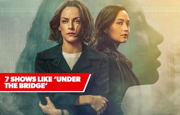 7 shows like ‘Under The Bridge’ if you want more high stakes crime drama in a small town