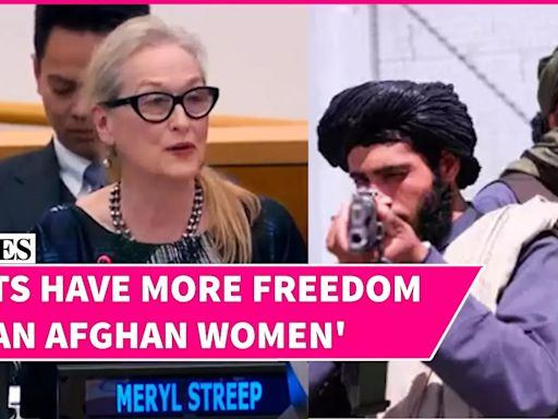 Meryl Streep's Bold UNGA Address: 'Squirrels and Cats Enjoy More Rights Than Afghan Women'