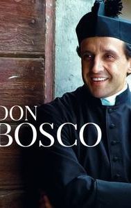 Saint John Bosco: Mission to Love