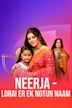 Neerja - Lorai Er Ek Notun Naam