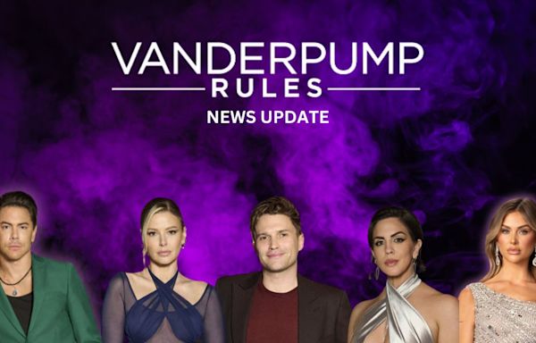 Fans Think This Will Happen Now That ‘Vanderpump Rules’ Is on Pause