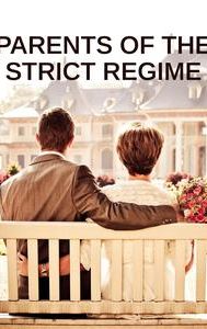 Parents of the Strict Regime