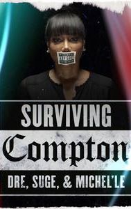 Surviving Compton: Dre, Suge and Michel'le