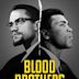 Blood Brothers: Malcolm X & Muhammad Ali