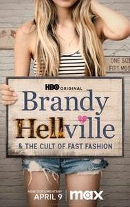 Brandy Hellville & the Cult of Fast Fashion