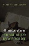 50 Masterpieces you have to read before you die
