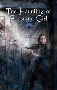 The Haunting of Sunshine Girl