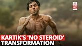 No steroids, no rasmalai - The fitness journey of Kartik Aaryan to Chandu Champion