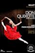 The Bolshoi Ballet: Live From Moscow - Don Quixote