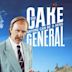 The Cake General