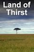 Land of Thirst