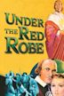 Under the Red Robe (1937 film)