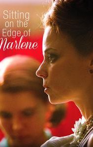 Sitting on the Edge of Marlene