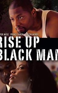 Rise Up Black Man