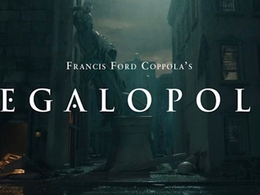 Francis Ford Coppola Expected To Pay Megalopolis Marketing Bill