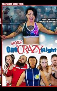 Alpha-1 Wrestling: One More Crazy Night