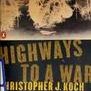 Highways to a War