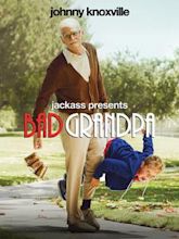 Jackass: Bad Grandpa