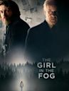 The Girl in the Fog