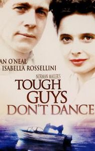 Tough Guys Don't Dance