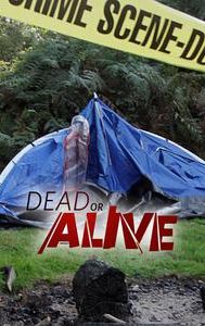 Dead or Alive