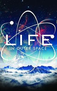 Life in Outer Space