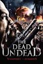 The Dead Undead