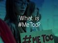 What Is the #MeToo Movement?