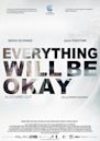 Everything Will Be Okay