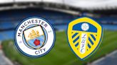 Man City vs Leeds: Prediction, kick-off time, team news, TV, live stream, h2h results, odds
