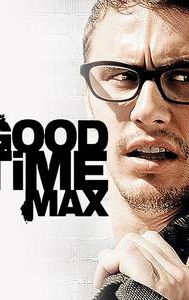 Good Time Max