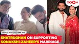 Shatrughan Sinha speaks up about supporting Sonakshi Sinha & Zaheer Iqbal's wedding