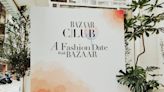 BAZAAR Premier Club 「A Fashion Date with BAZAAR 時裝周背後的時尚悄悄話」 | BAZAAR