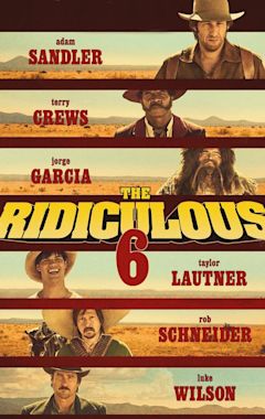 The Ridiculous 6