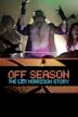 Off Season - The Lex Morrison Story