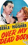 Over My Dead Body (1942 film)