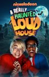 A Really Haunted Loud House