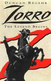 Zorro: The Legend Begins