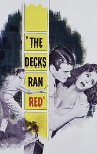 The Decks Ran Red