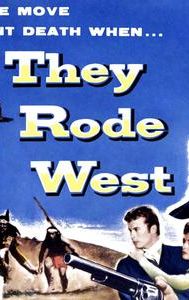 They Rode West