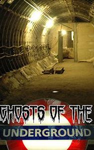 Ghosts on the Underground