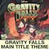 Gravity Falls [Main Title Theme]