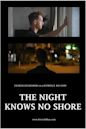 The Night Knows No Shore