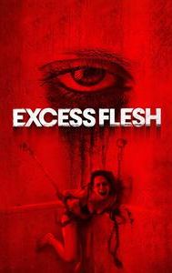 Excess Flesh